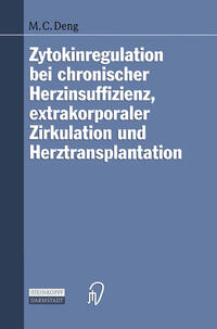 Vorderes Coverbild Zytokinregulation bei chronischer Herzinsuffizienz, extrakorporaler Zirkulation und Herztransplantation