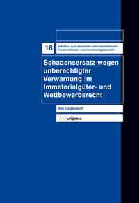 Vorderes Coverbild Schadensersatz wegen unberechtigter Verwarnung im Immaterialgüter- und Wettbewerbsrecht