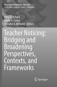 Vorderes Coverbild Teacher Noticing: Bridging and Broadening Perspectives, Contexts, and Frameworks