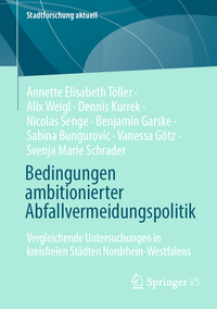 Vorderes Coverbild Bedingungen ambitionierter Abfallvermeidungspolitik