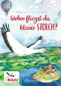 Vorderes Coverbild Wohin fliegst du, kleiner Storch?