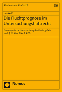 Vorderes Coverbild Die Fluchtprognose im Untersuchungshaftrecht