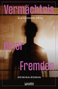 Vorderes Coverbild Vermächtnis einer Fremden