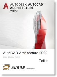 Vorderes Coverbild AutoCAD Architecture 2022 Teil 1