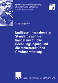 Vorderes Coverbild Einflüsse internationaler Standards auf die handelsrechtliche Rechnungslegung und die steuerrechtliche Gewinnermittlung