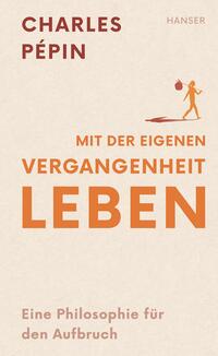 Vorderes Coverbild Mit der eigenen Vergangenheit leben