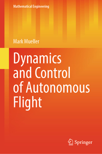 Vorderes Coverbild Dynamics and Control of Autonomous Flight
