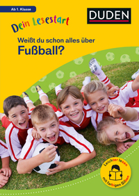 Vorderes Coverbild Dein Lesestart: Weißt du schon alles über Fußball? Ab 1. Klasse