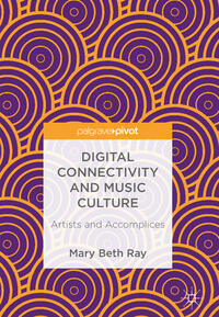 Vorderes Coverbild Digital Connectivity and Music Culture