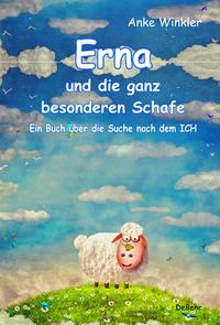 Vorderes Coverbild Erna und die ganz besonderen Schafe - Ein Buch über die Suche nach dem ICH