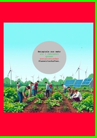 Vorderes Coverbild Beispiele aus mehr aus Jahrzehnten grüner sozialistischer Planwirtschaften…