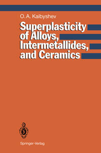 Vorderes Coverbild Superplasticity of Alloys, Intermetallides and Ceramics