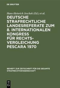 Vorderes Coverbild Deutsche strafrechtliche Landesreferate zum 8. Internationalen Kongreß für Rechtsvergleichung Pescara 1970