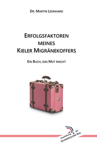 Vorderes Coverbild Erfolgsfaktoren meines Kieler Migränekoffers