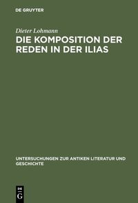 Vorderes Coverbild Die Komposition der Reden in der Ilias