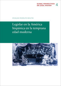 Vorderes Coverbild Legislar en la América hispánica en la temprana edad moderna