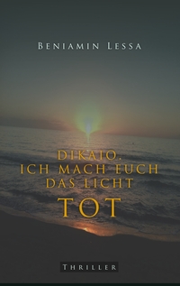 Vorderes Coverbild Dikaio. Ich mach euch das Licht tot