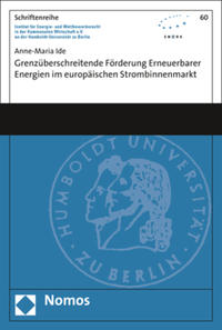 Vorderes Coverbild Grenzüberschreitende Förderung erneuerbarer Energien im europäischen Strombinnenmarkt