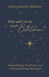 Vorderes Coverbild Wie weit ist es nach Bethlehem?