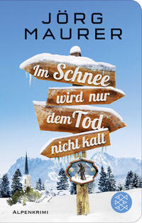 Vorderes Coverbild Im Schnee wird nur dem Tod nicht kalt
