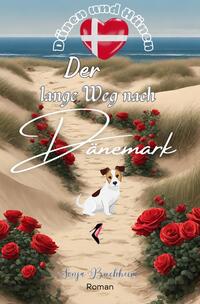 Vorderes Coverbild Der lange Weg nach Dänemark