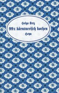Vorderes Coverbild 99 x kärntnerisch kochen
