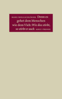 Vorderes Coverbild Denn es gehet dem Menschen wie dem Vieh: Wie dies stirbt, so stirbt er auch