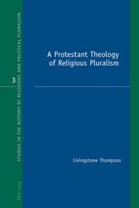 Vorderes Coverbild A Protestant Theology of Religious Pluralism