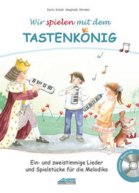 Vorderes Coverbild Wir spielen mit dem Tastenkönig (mit Begleit-CD)