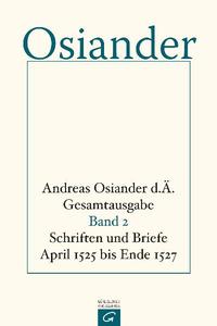 Vorderes Coverbild Gesamtausgabe / Schriften und Briefe April 1525 bis Ende 1527