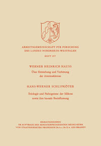 Vorderes Coverbild Über Entstehung und Verhütung der Arteriosklerose / Ätiologie und Pathogenese der Silikose sowie ihre kausale Beeinflussung