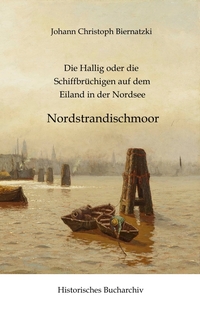 Vorderes Coverbild Die Hallig oder die Schiffbrüchigen auf dem Eiland in der Nordsee