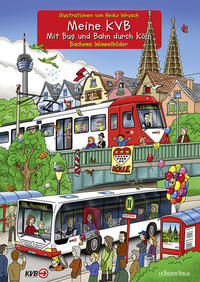 Vorderes Coverbild Meine KVB - Mit Bus und Bahn durch Köln