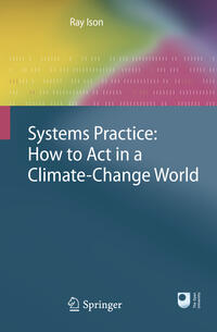 Vorderes Coverbild Systems Practice: How to Act in a Climate Change World