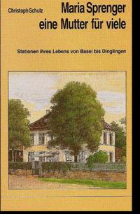 Vorderes Coverbild Maria Sprenger, eine Mutter für viele