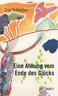 Vorderes Coverbild Eine Ahnung vom Ende des Glücks