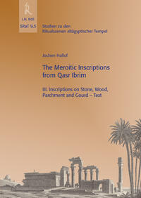 Vorderes Coverbild Jochen Hallof: The Meroitic Inscriptions of Qasr Ibrim, III: Inscriptions on Stone, Wood, Parchment and Gourd.