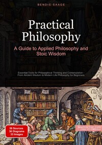 Vorderes Coverbild Practical Philosophy: A Guide to Applied Philosophy and Stoic Wisdom