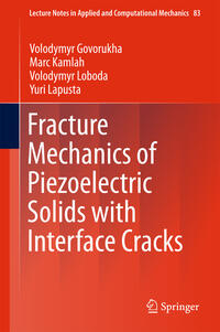 Vorderes Coverbild Fracture Mechanics of Piezoelectric Solids with Interface Cracks