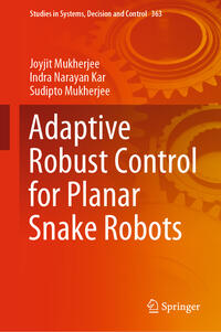 Vorderes Coverbild Adaptive Robust Control for Planar Snake Robots