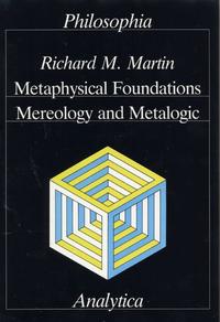 Vorderes Coverbild Metaphysical Foundations, Mereology and Metalogic