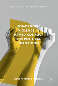 Vorderes Coverbild Homophobic Violence in Armed Conflict and Political Transition