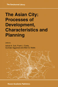 Vorderes Coverbild The Asian City: Processes of Development, Characteristics and Planning