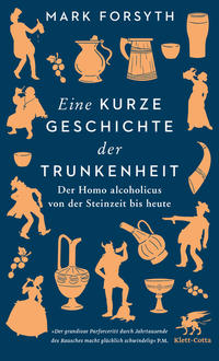 Vorderes Coverbild Eine kurze Geschichte der Trunkenheit