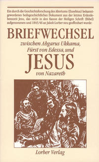 Vorderes Coverbild Briefwechsel zwischen Abgarus Ukkama, Fürst von Edessa, und Jesus von Nazareth