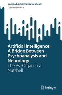 Vorderes Coverbild Artificial Intelligence: A Bridge Between Psychoanalysis and Neurology