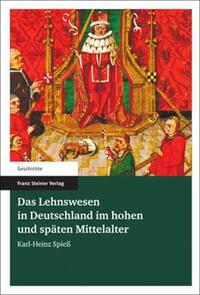 Vorderes Coverbild Das Lehnswesen in Deutschland im hohen und späten Mittelalter