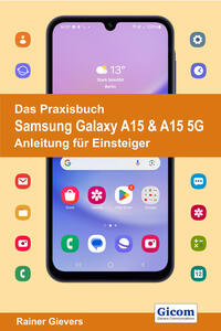 Vorderes Coverbild Das Praxisbuch Samsung Galaxy A15 & A15 5G - Anleitung für Einsteiger