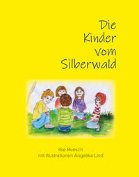 Vorderes Coverbild Die Kinder vom Silberwald