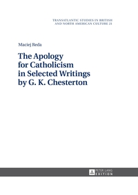 Vorderes Coverbild The Apology for Catholicism in Selected Writings by G. K. Chesterton